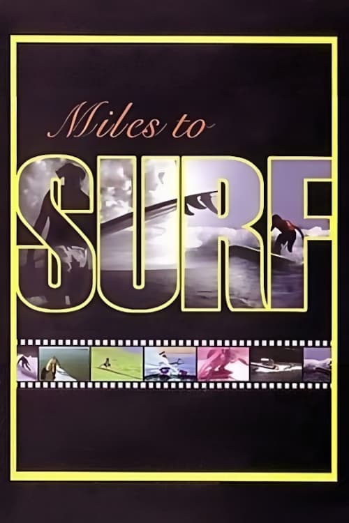 Miles to Surf