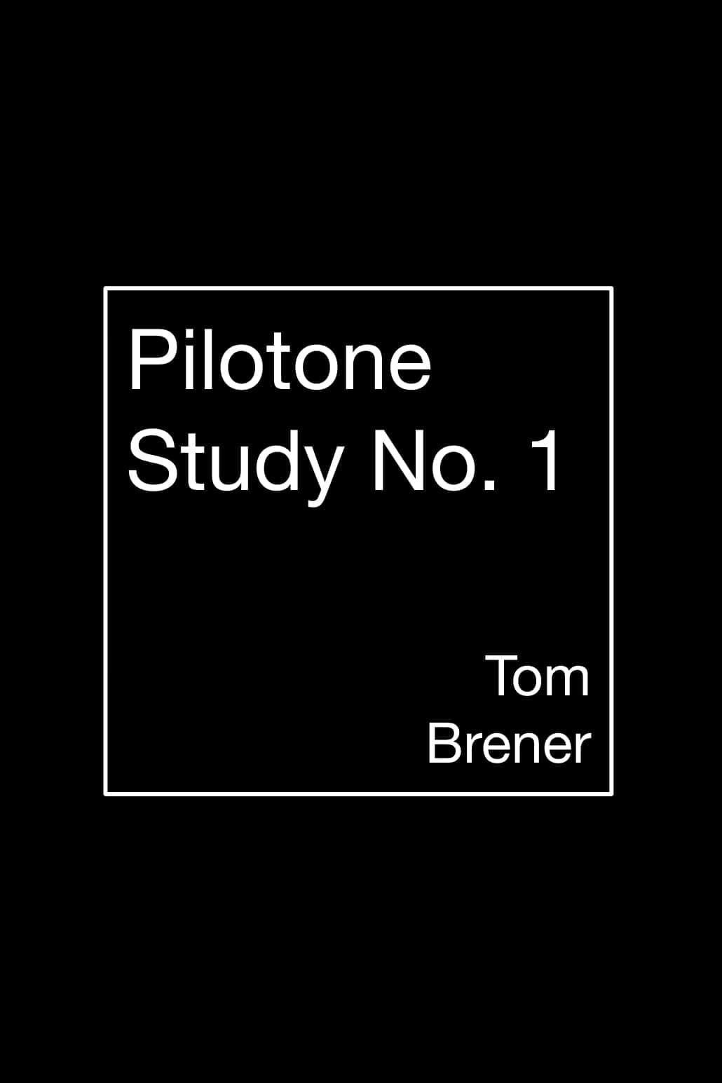 Pilotone Study No. 1