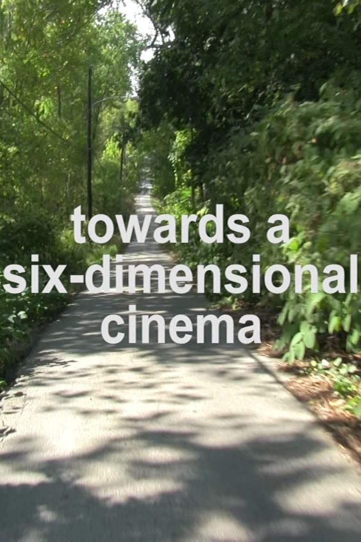Towards a Six-Dimensional Cinema