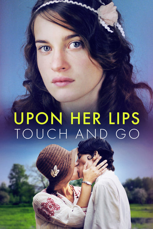 Upon Her Lips: Touch and Go