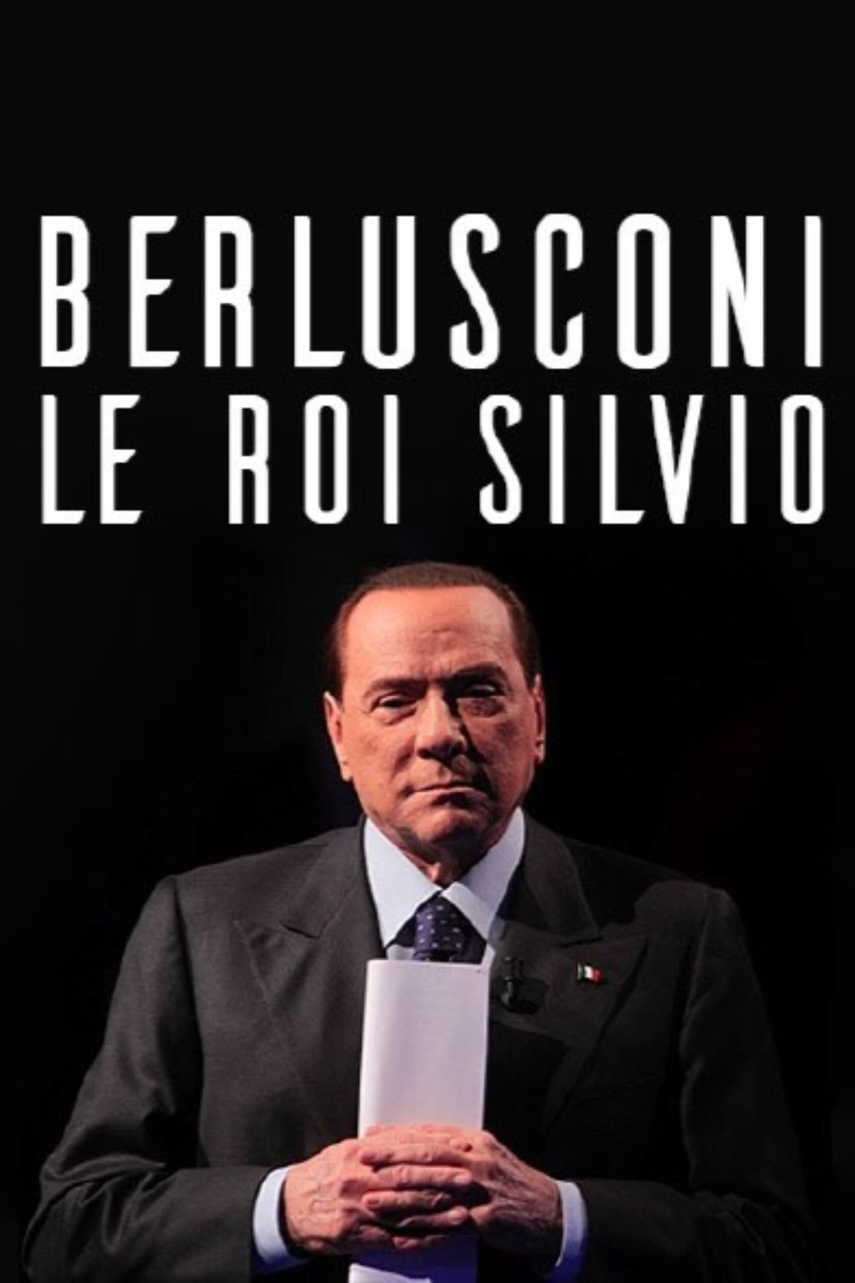 Berlusconi, le roi Silvio