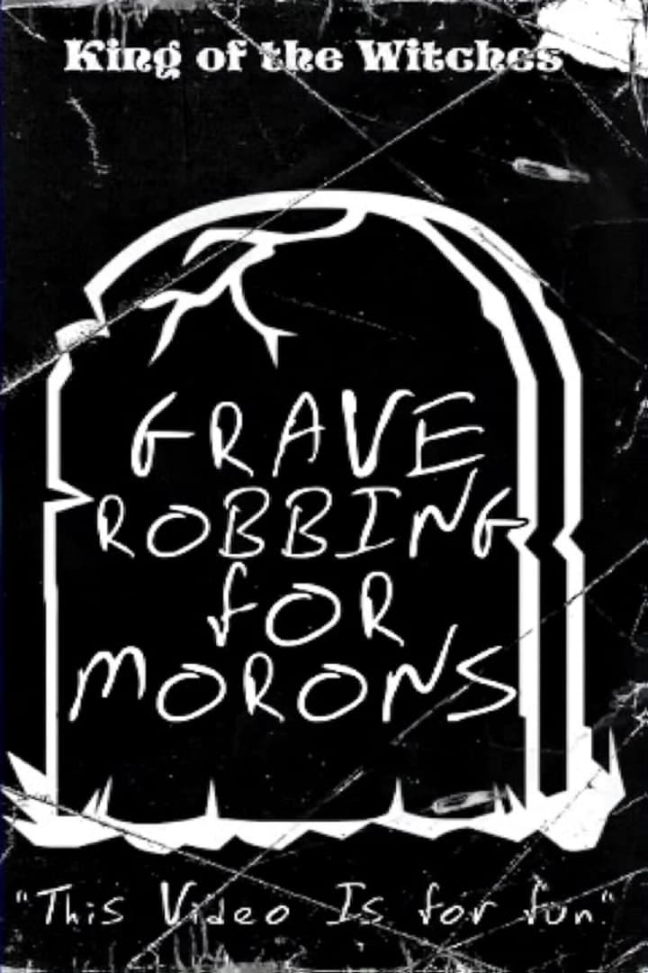 Grave Robbing For Morons