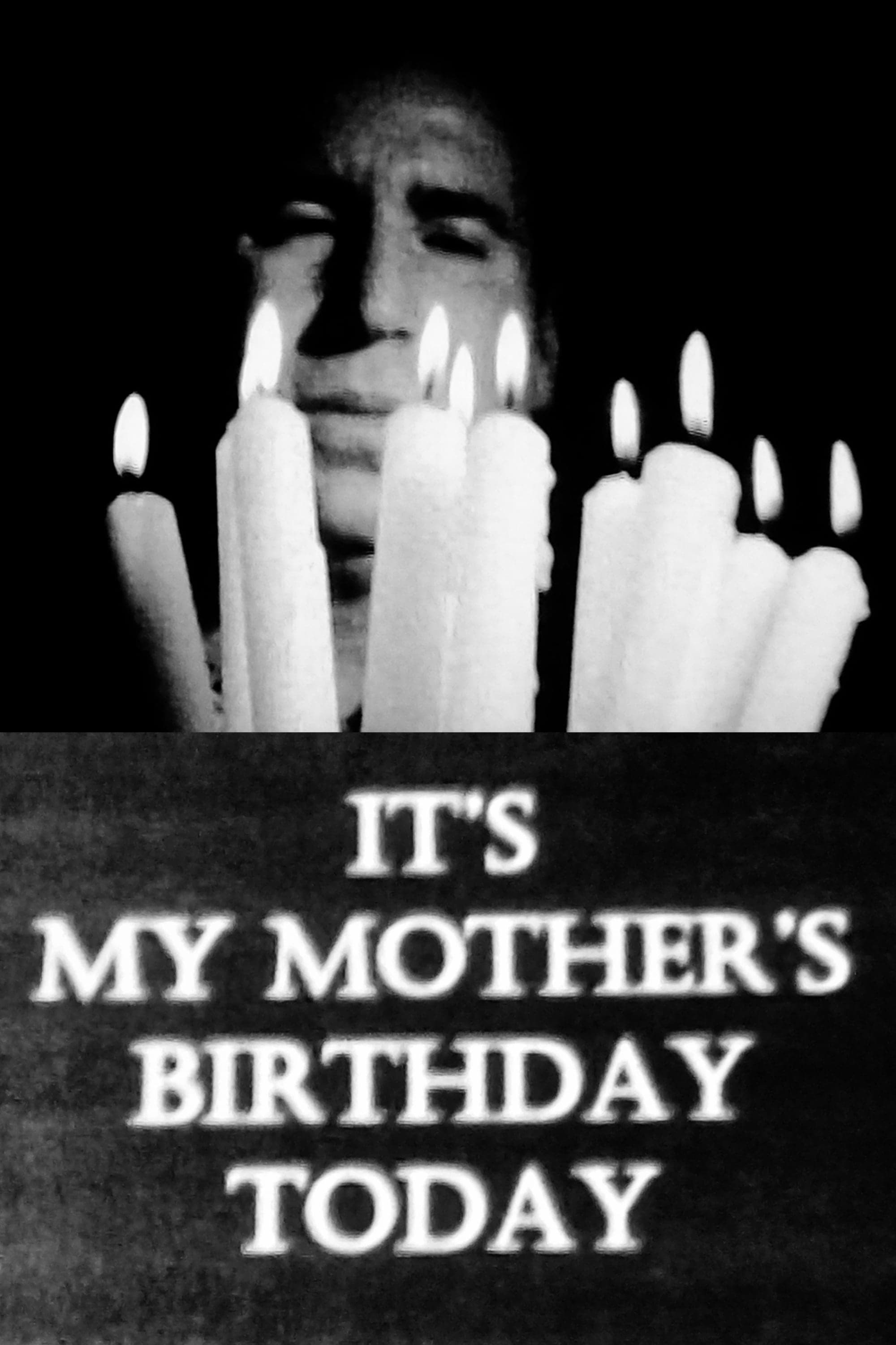 It's My Mother's Birthday Today