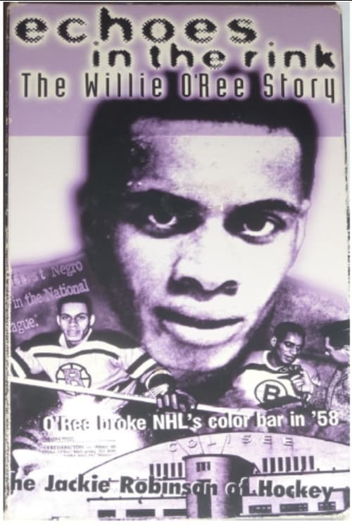 Echoes in the Rink: The Willie O'Ree Story