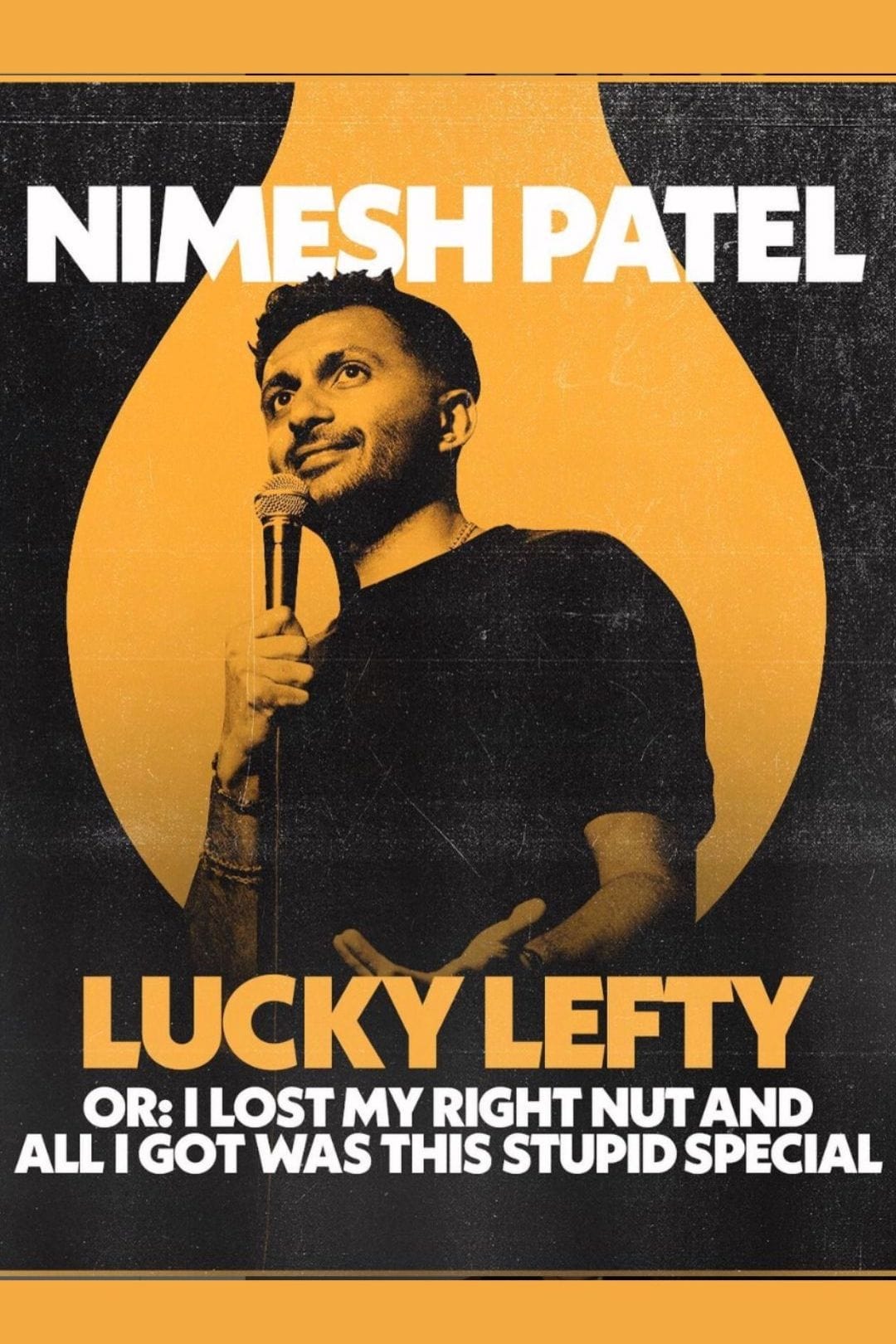 Nimesh Patel: Lucky Lefty