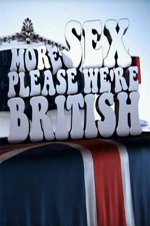 More Sex Please, We're British