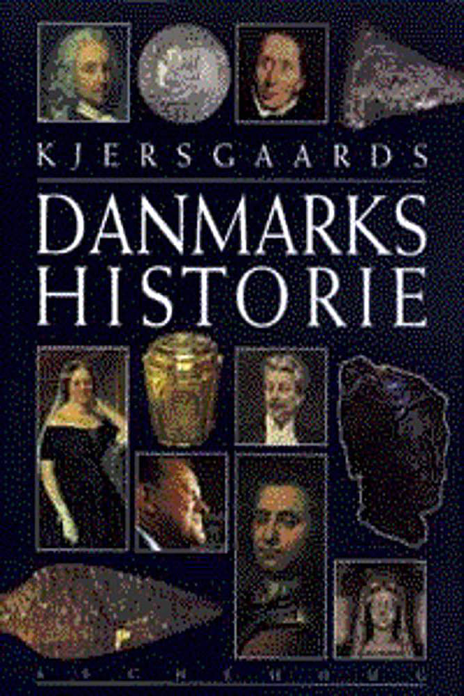 Danmarks historie - fortalt af Erik Kjersgaard