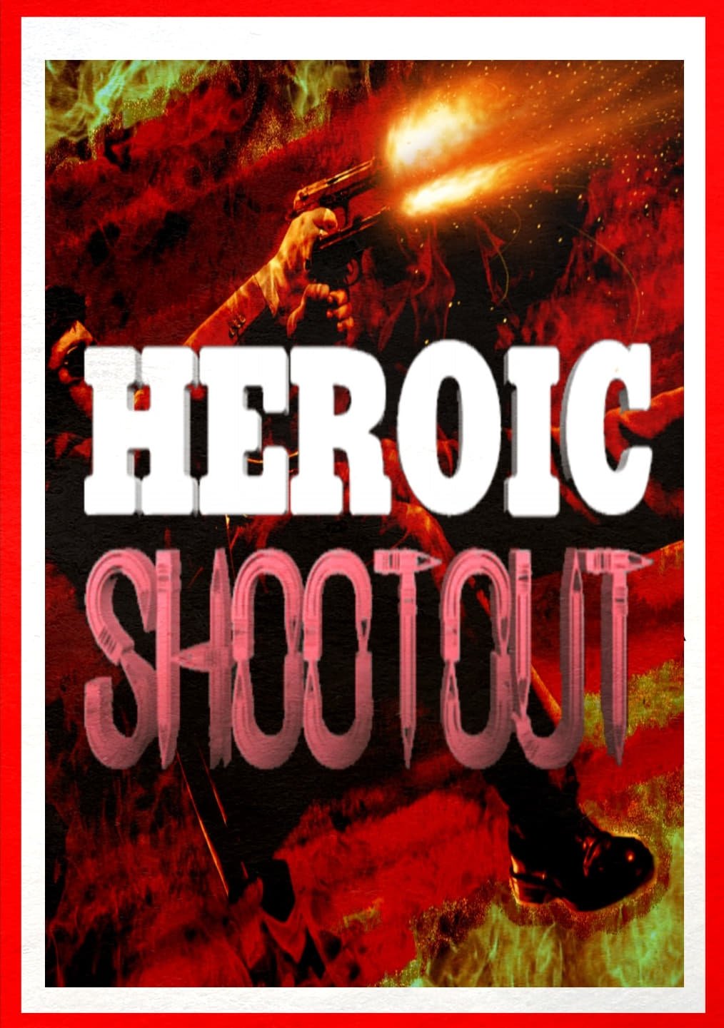 Heroic Shootout