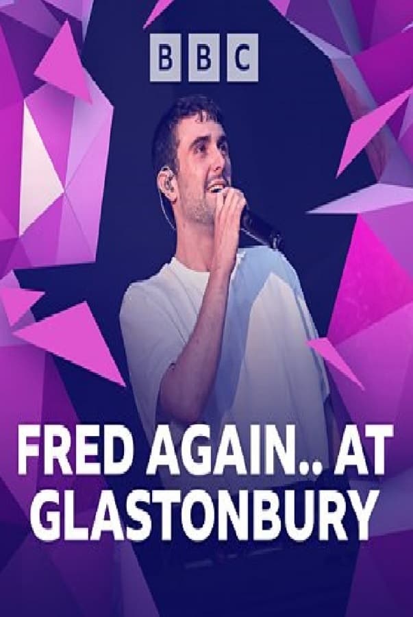 Fred Again.. -  Glastonbury 2023
