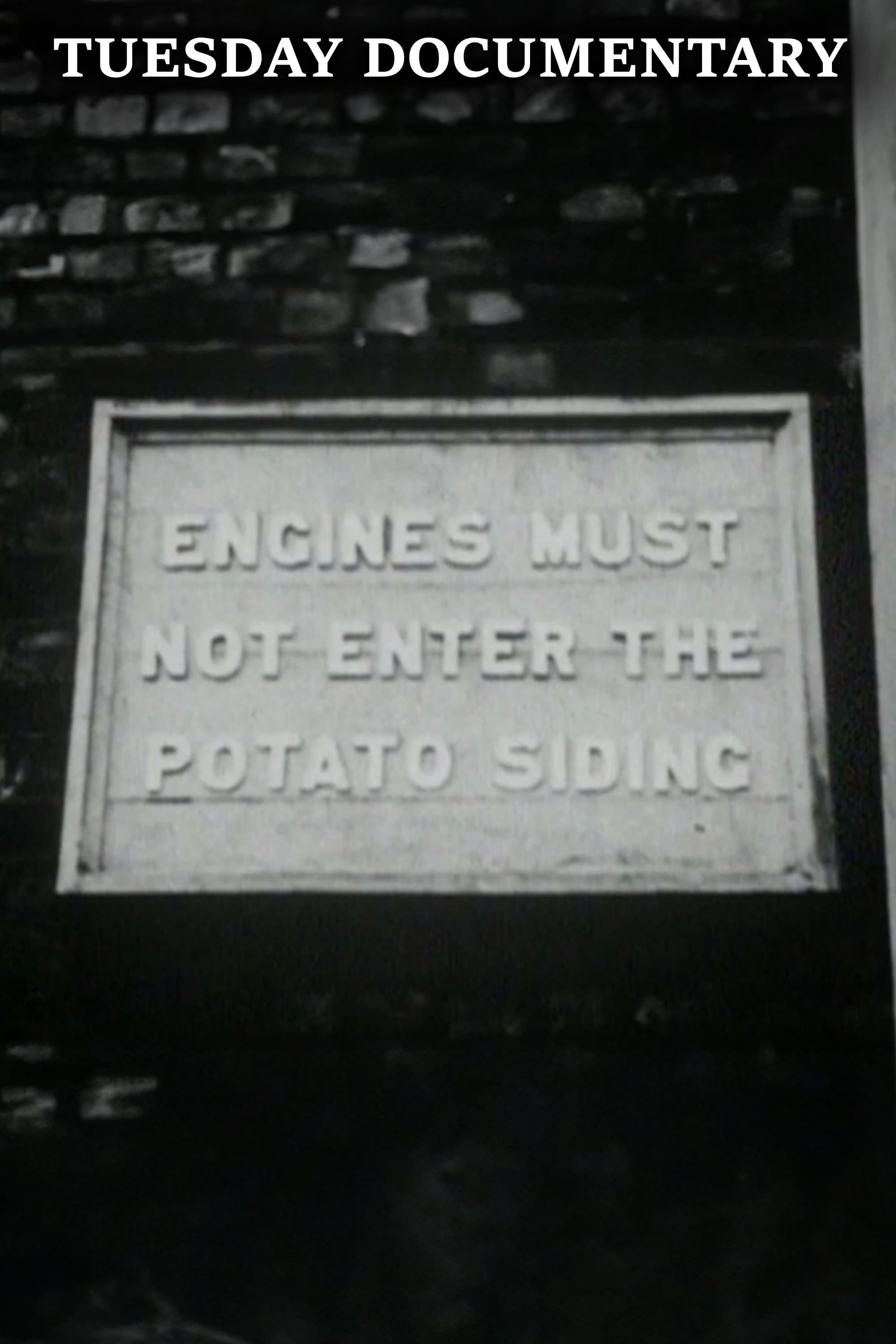 Engines Must Not Enter the Potato Siding