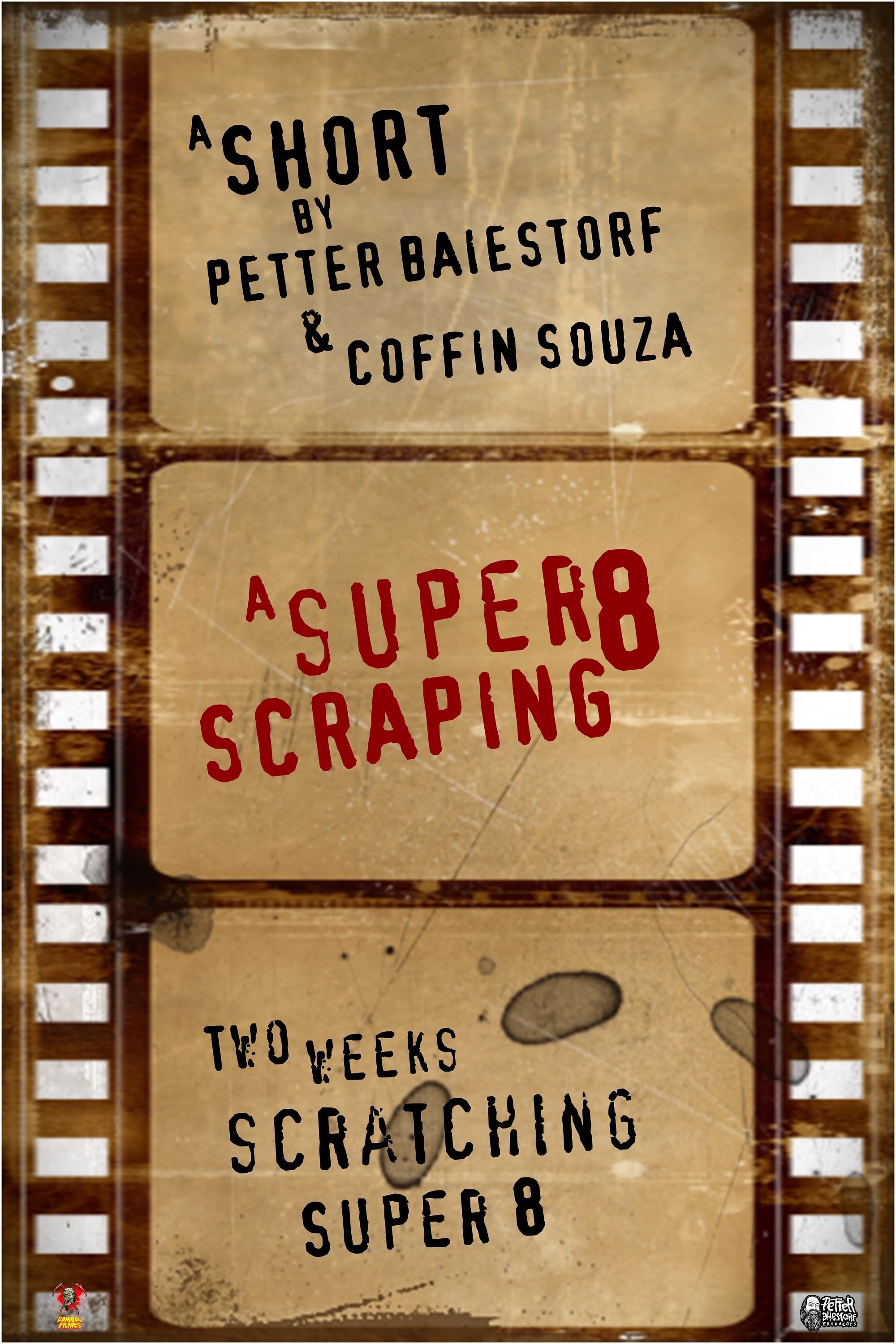 A Super 8 Scraping