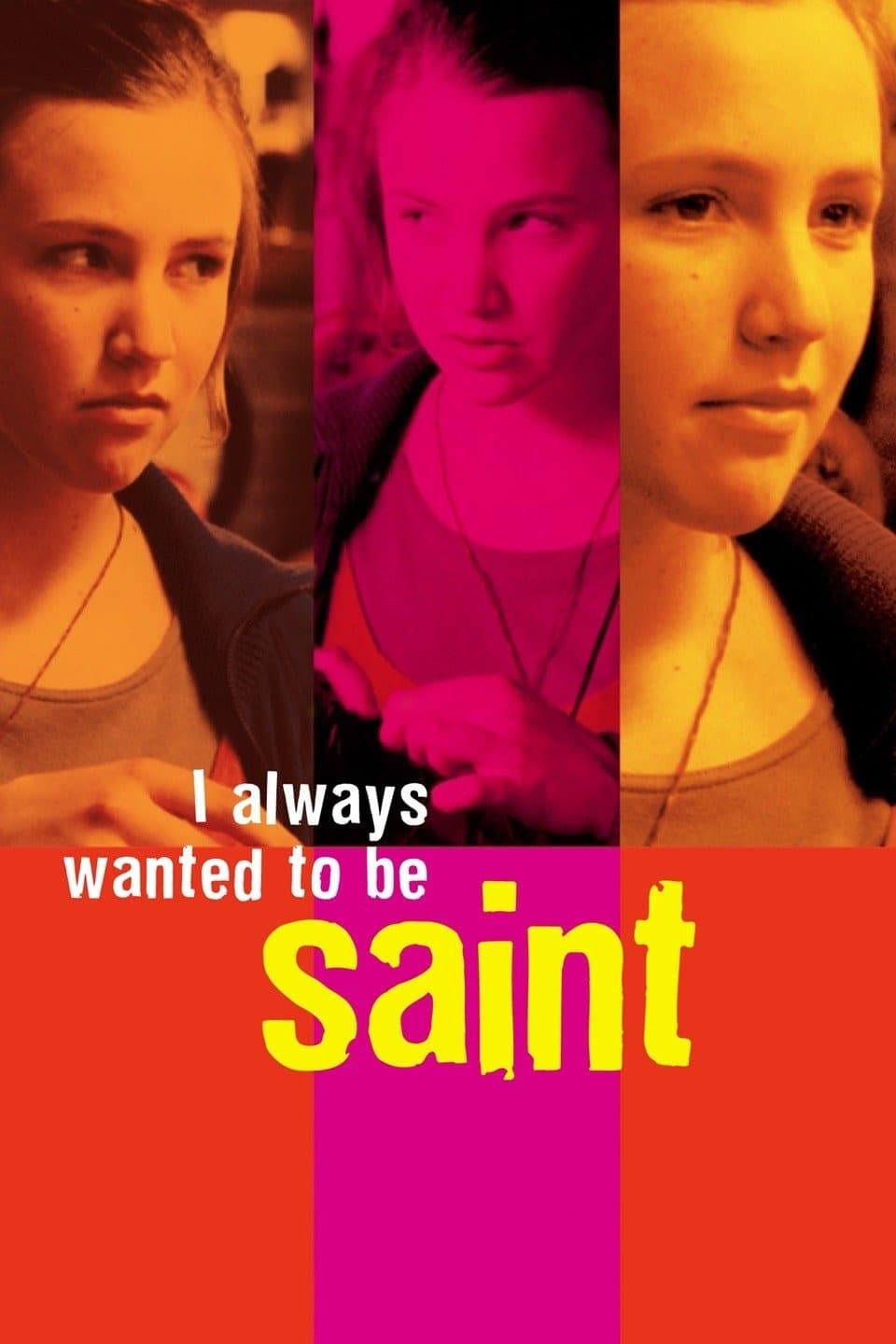 I Always Wanted to Be a Saint