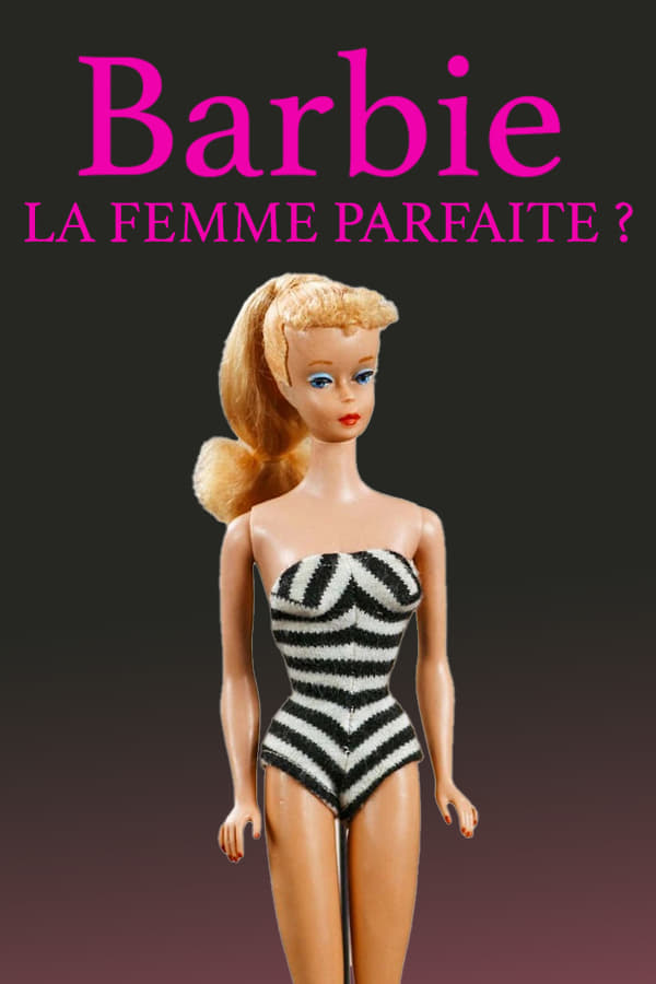 Barbie: The Perfect Woman?