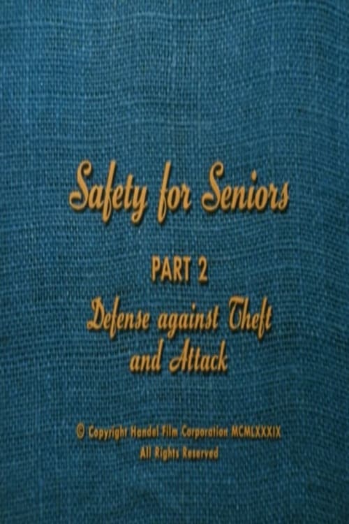 Safety for Seniors: Defense Against Theft and Attack