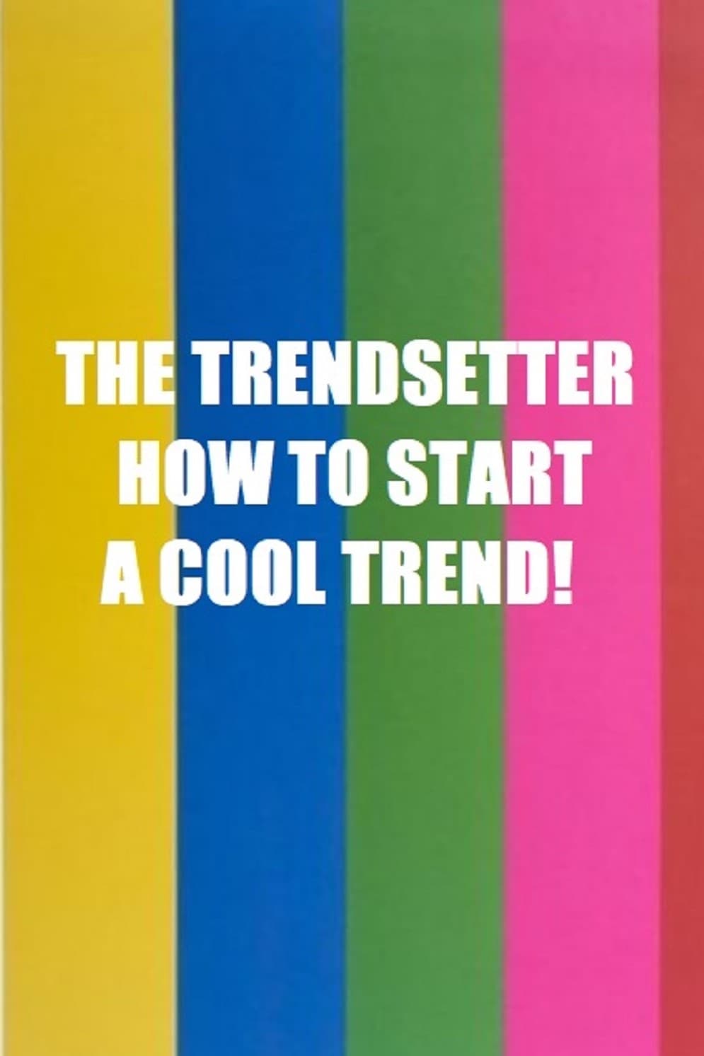 THE TRENDSETTER-HOW START A COOL TREND PODCAST
