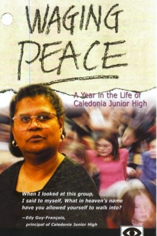 Waging Peace: A Year in the Life of Caledonia Junior High