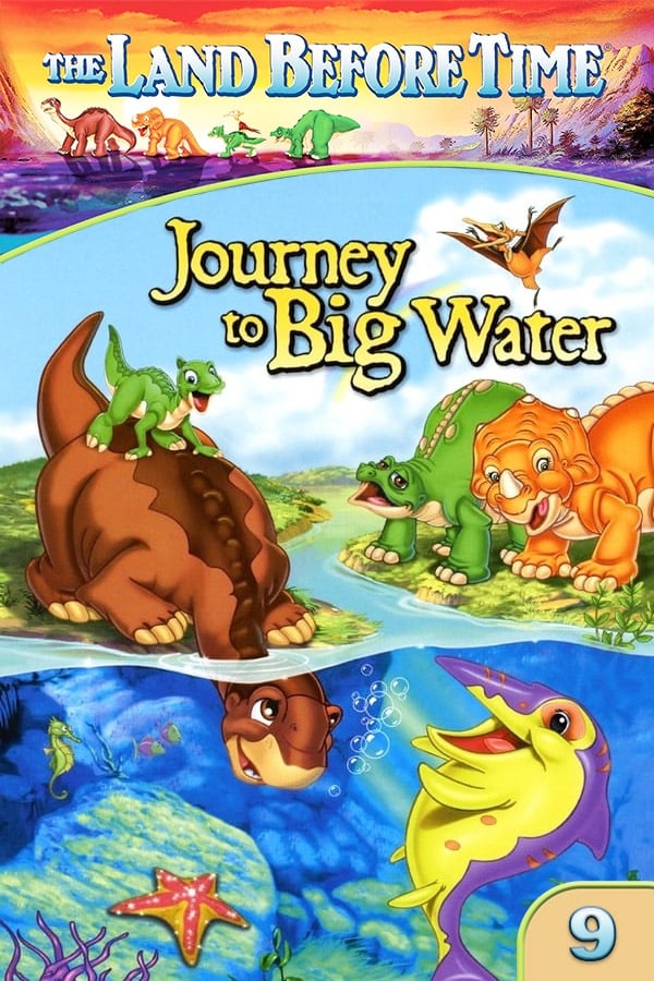 The Land Before Time IX: Journey to Big Water (2002)