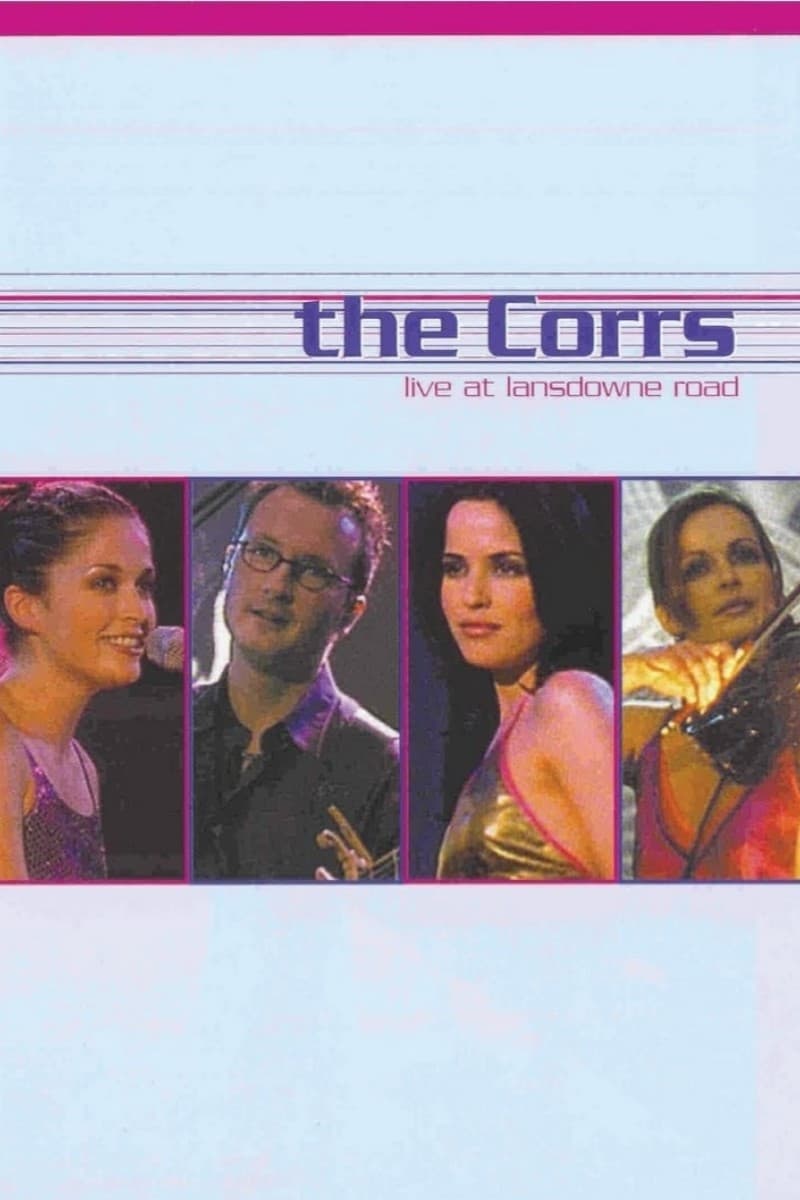 The Corrs: Live at Lansdowne Road (2000)
