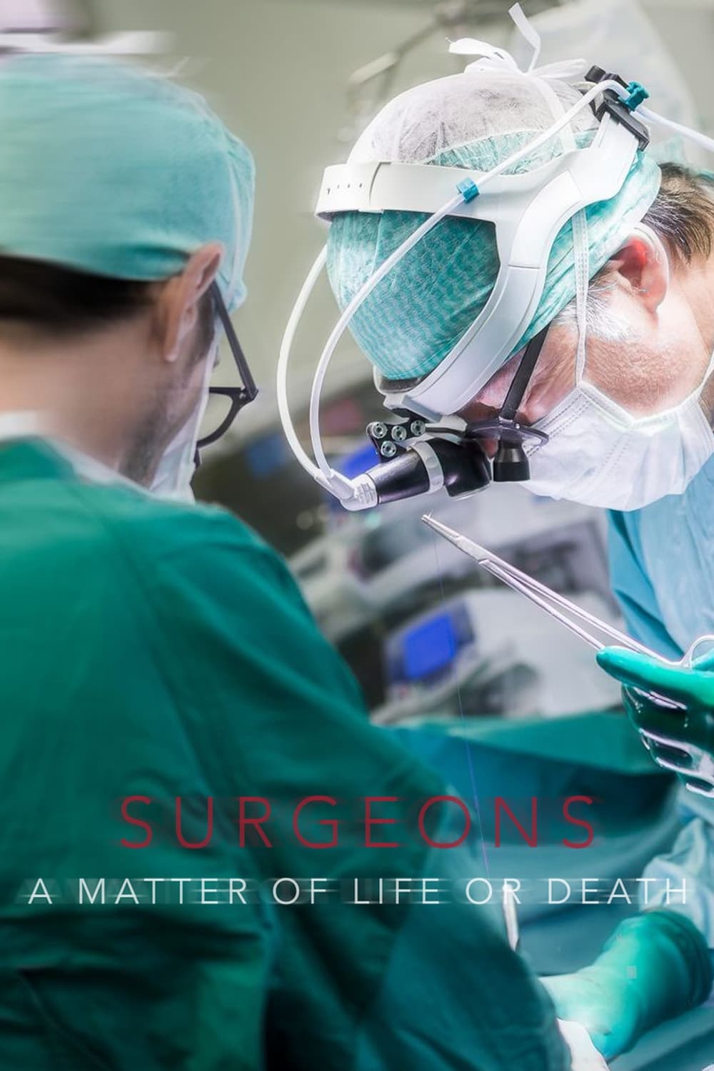 Surgeons: A Matter of Life or Death