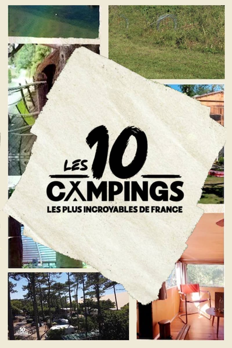 Les 10 campings les plus incroyables de France