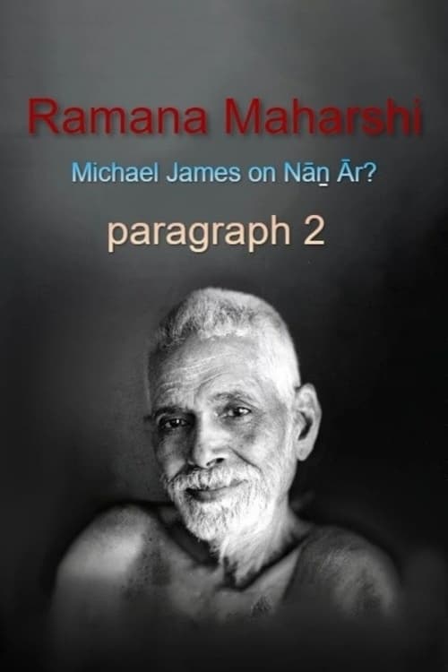 Ramana Maharshi Foundation UK: discussion with Michael James on Nāṉ Ār? paragraph 2