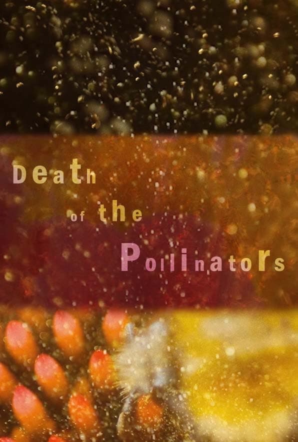 Death of the Pollinators