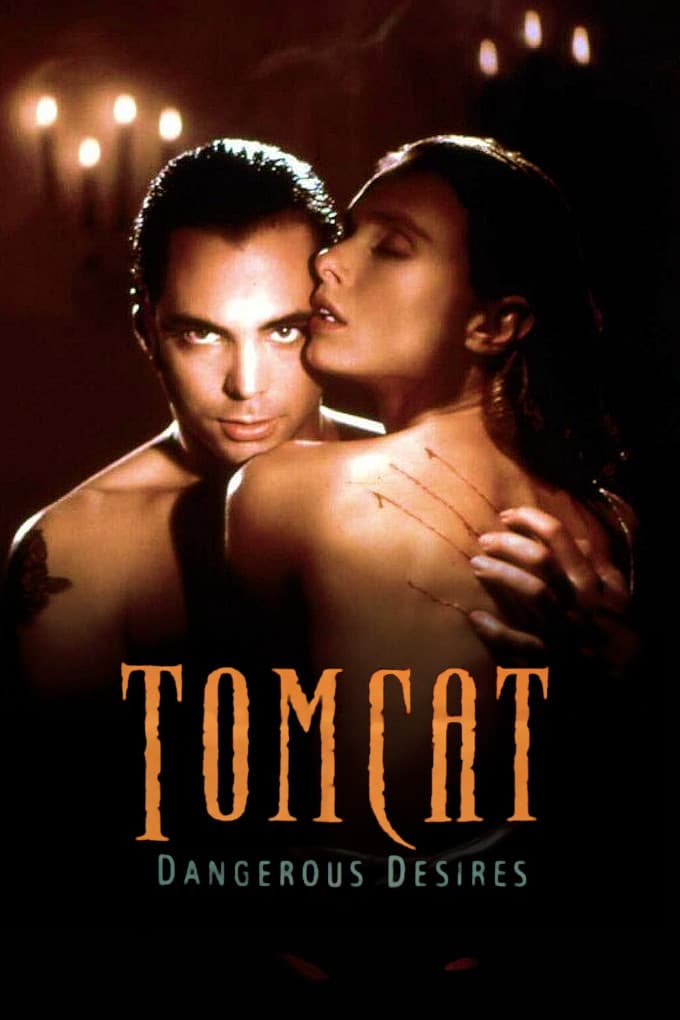Tomcat: Dangerous Desires (1993)