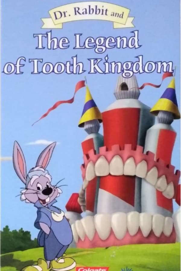Dr. Rabbit and the Legend of the Tooth Kingdom