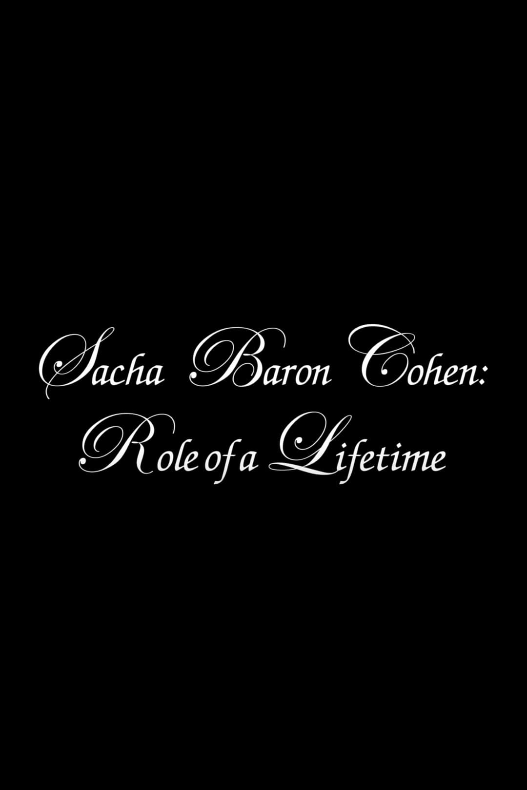 Sacha Baron Cohen: Role of a Lifetime
