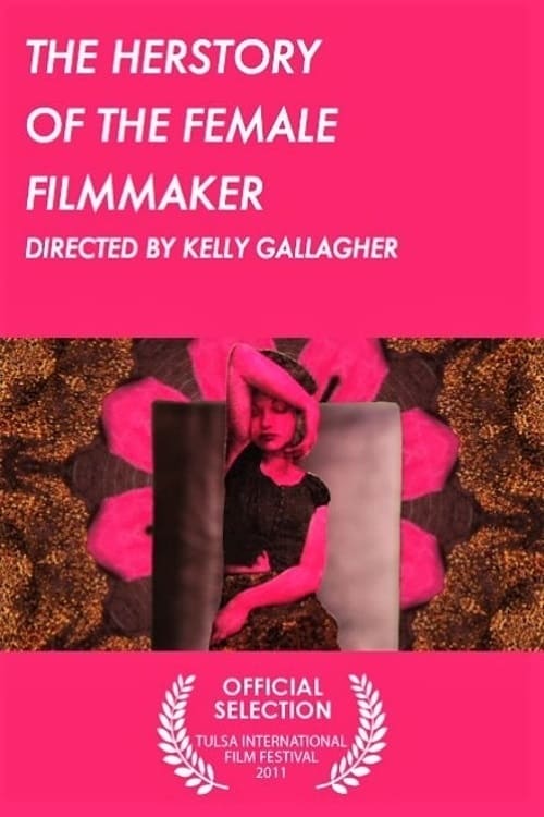 The Herstory of the Female Filmmaker