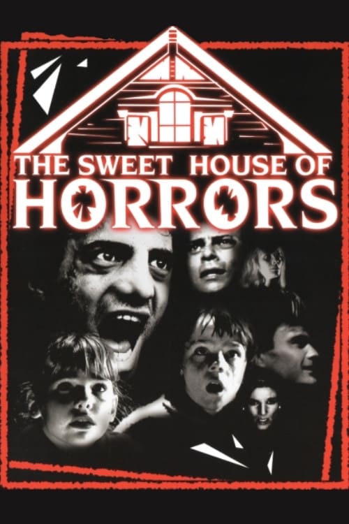 The Sweet House of Horrors (1989)