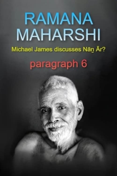Ramana Maharshi Foundation UK: Michael James discusses Nāṉ Ār? paragraph 6