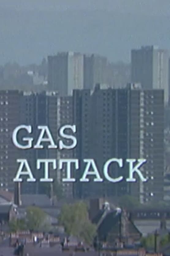 Gas Attack
