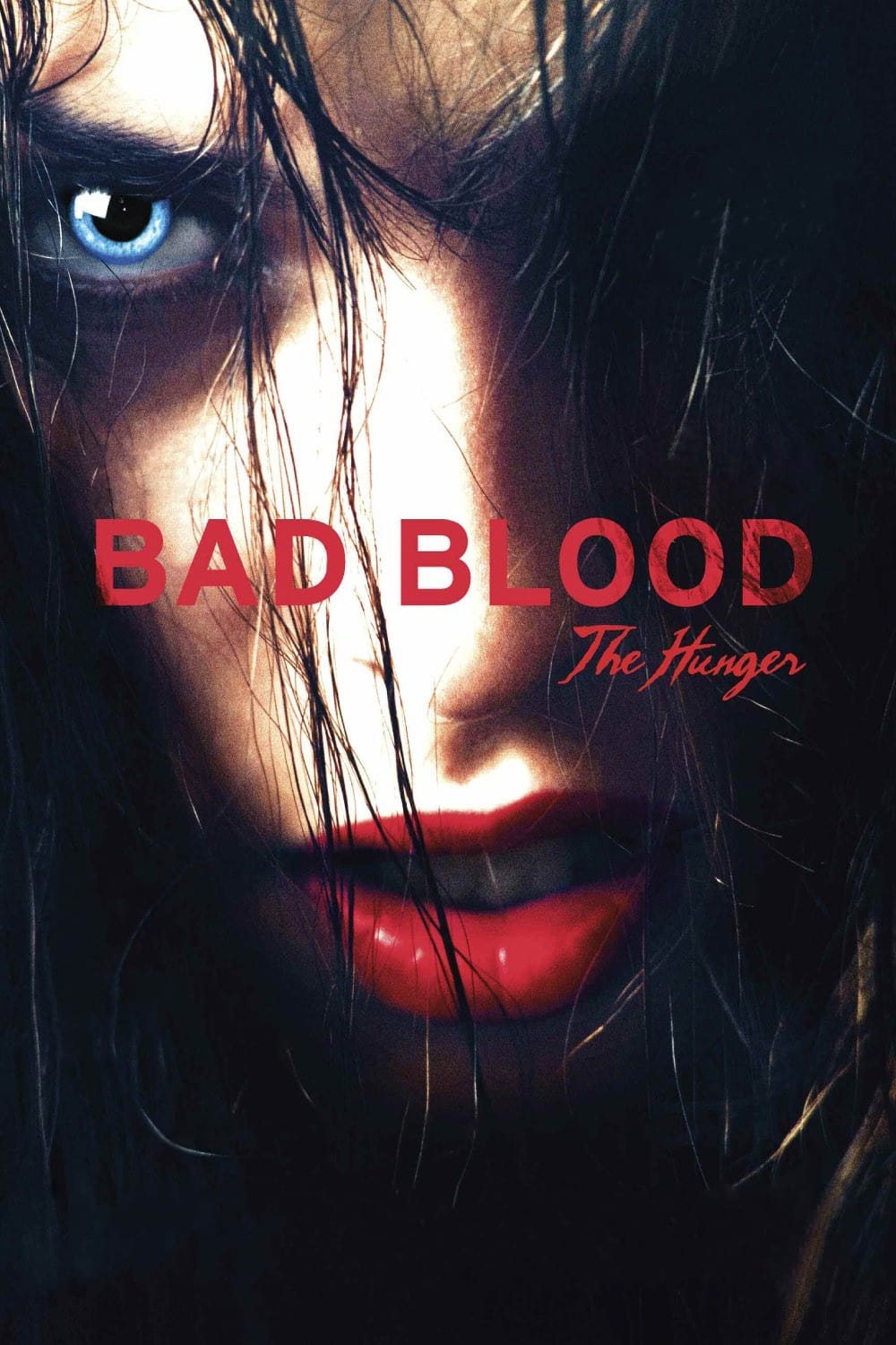 Bad Blood... the Hunger