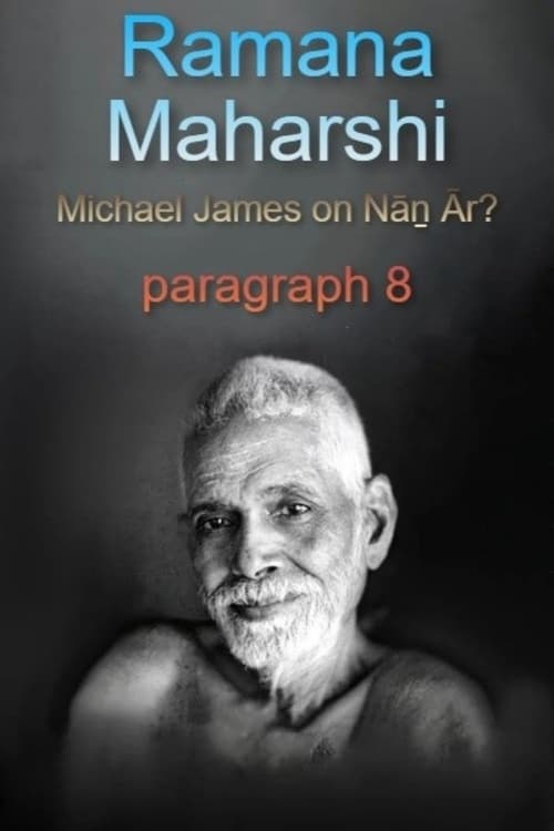 Ramana Maharshi Foundation UK: discussion with Michael James on Nāṉ Ār? paragraph 8
