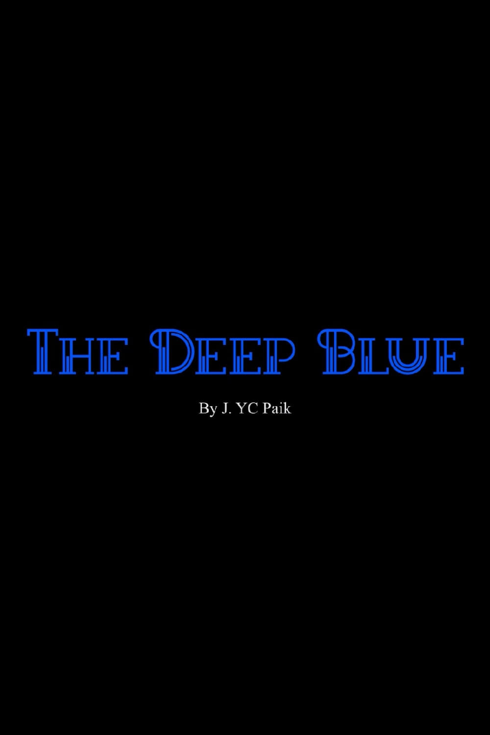 The Deep Blue