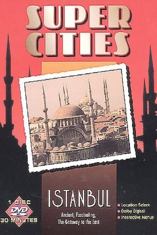 Super Cities: Istanbul