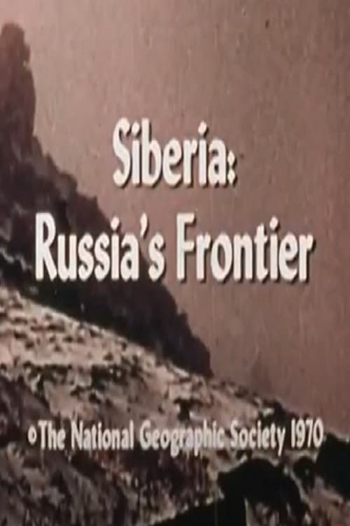 Siberia: Russia's Frontier