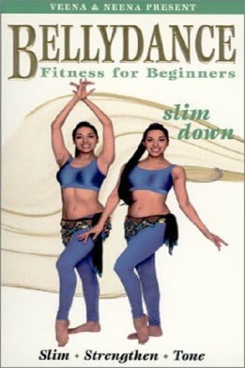 Bellydance Fitness for Beginners: Slim Down