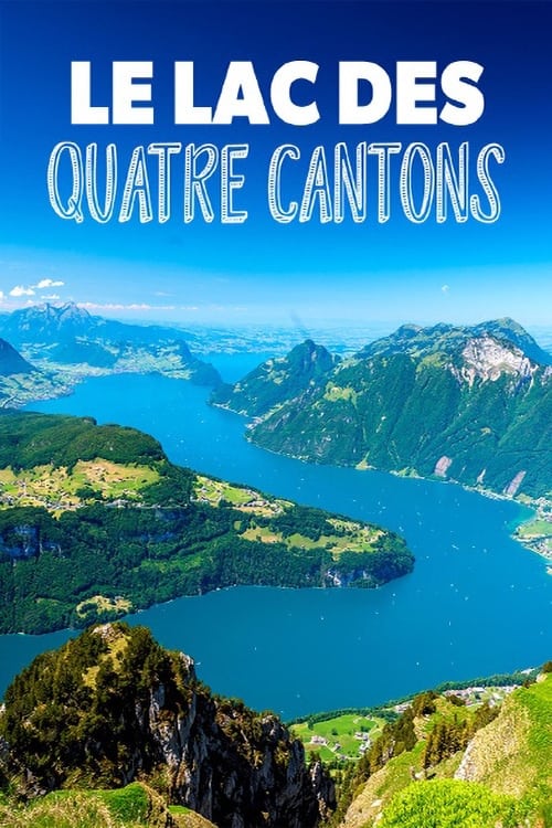 Le lac des Quatre-Cantons : La perle bleue de la Suisse