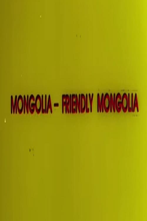 Friendly Mongolia