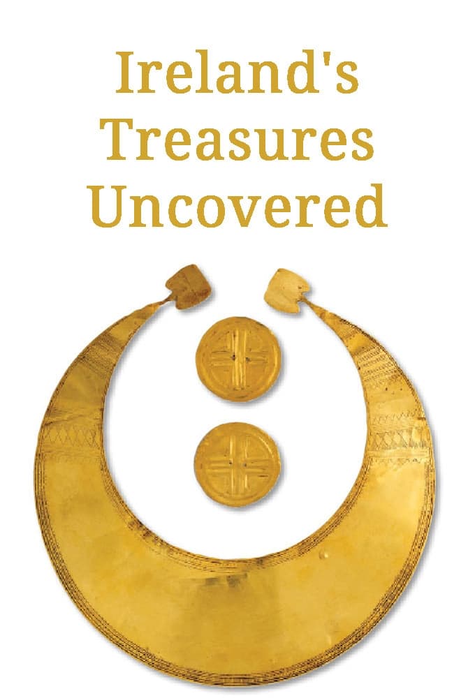 Ireland's Treasures Uncovered