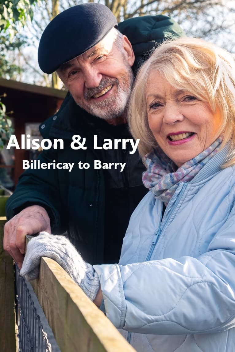 Alison & Larry: Billericay To Barry