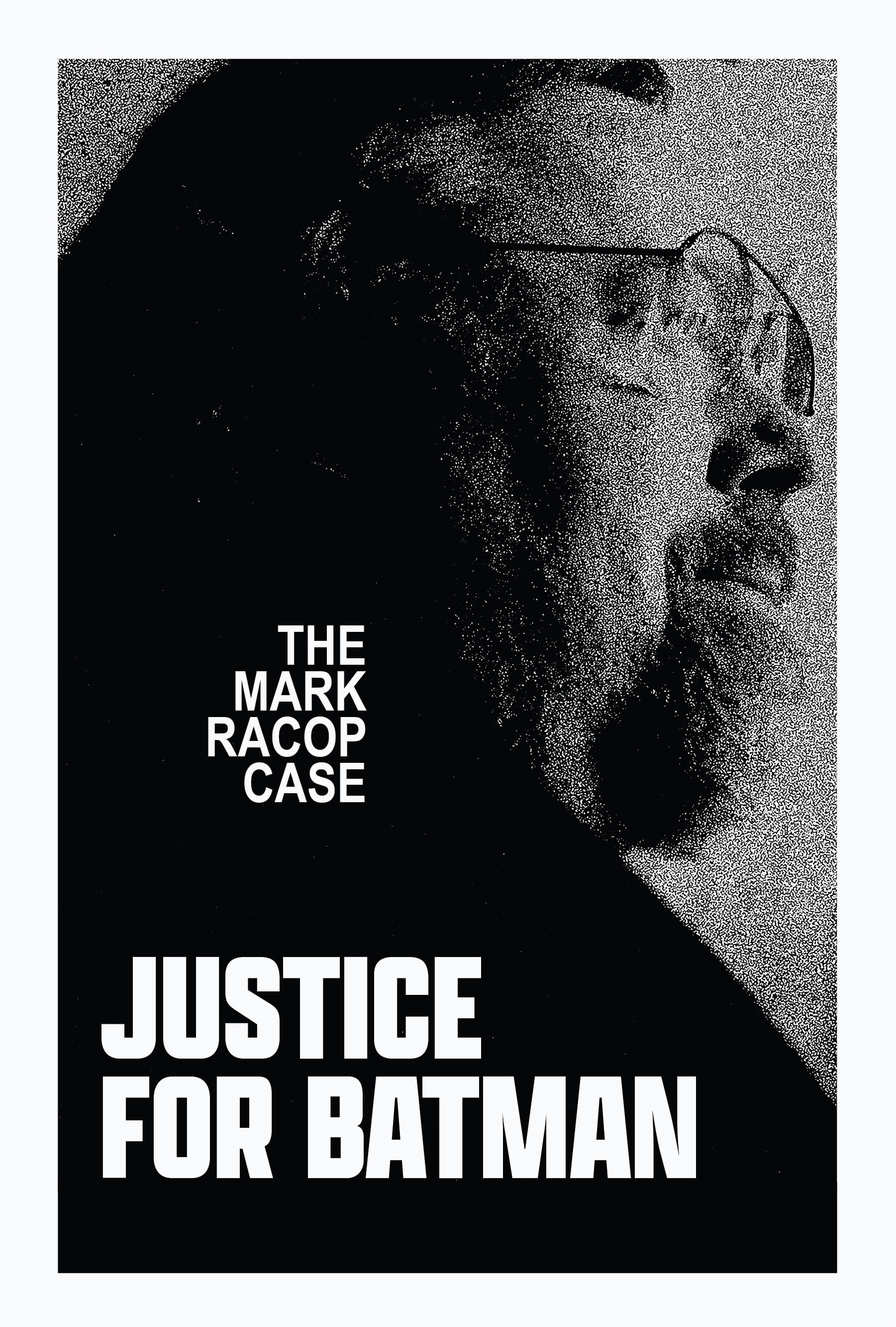 Justice for Batman: The Mark Racop Case
