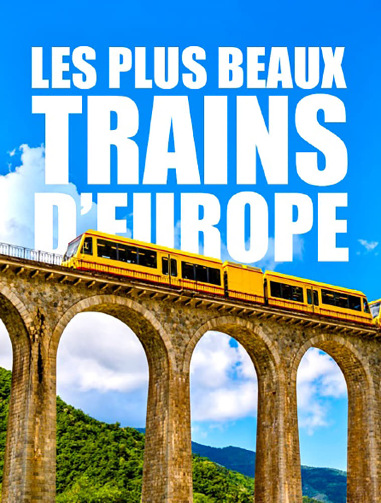 Les plus beaux trains d'Europe