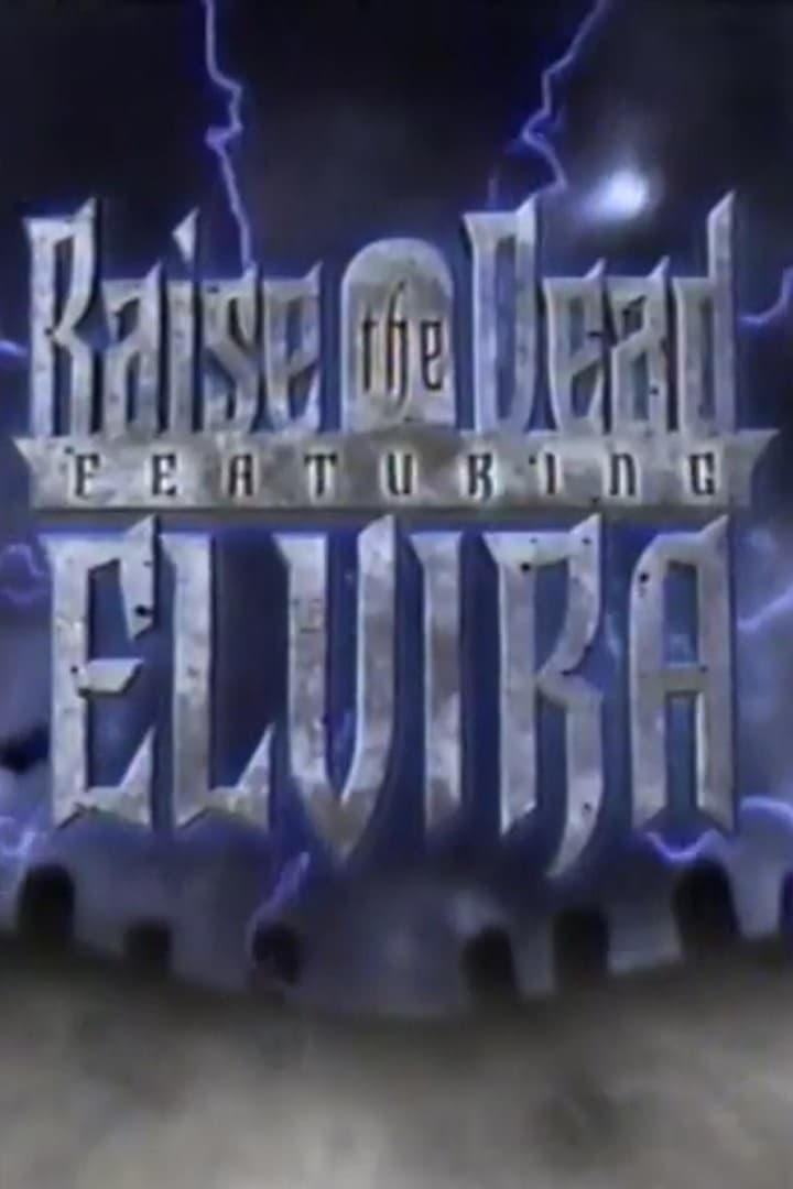 Raise the Dead Featuring Elvira