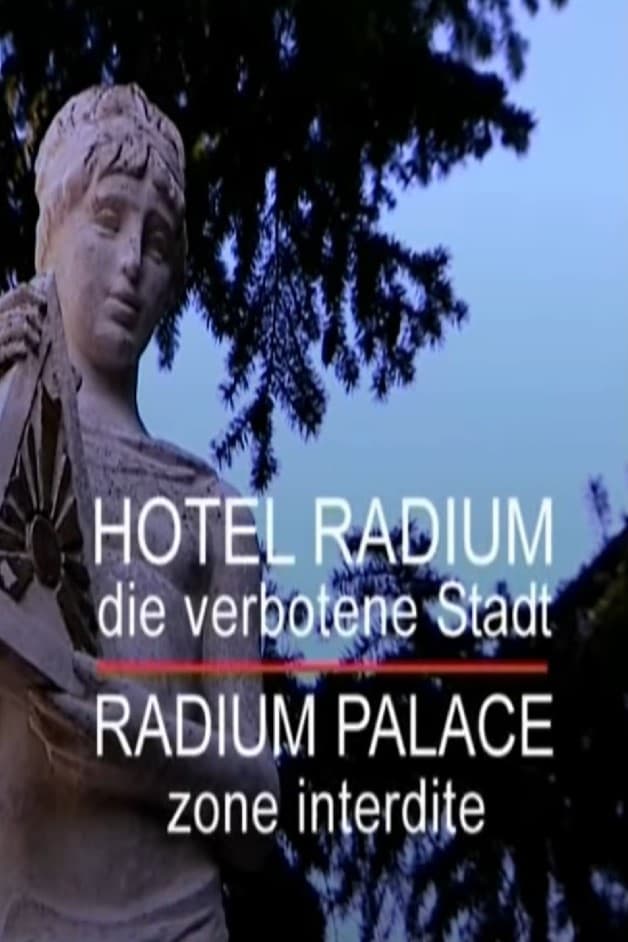 Hotel Radium - Die verbotene Stadt