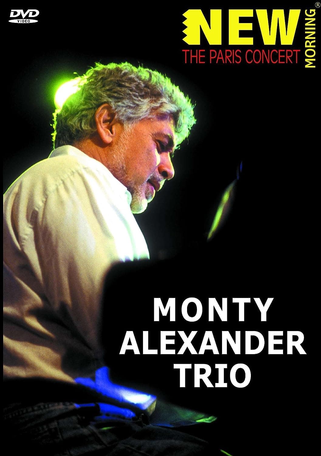 Monty Alexander Trio -  New Morning The Paris Concert