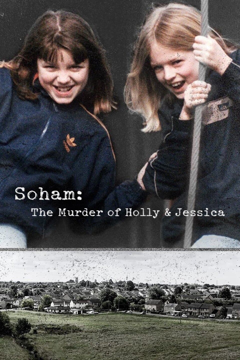 Soham: The Murder Of Holly & Jessica