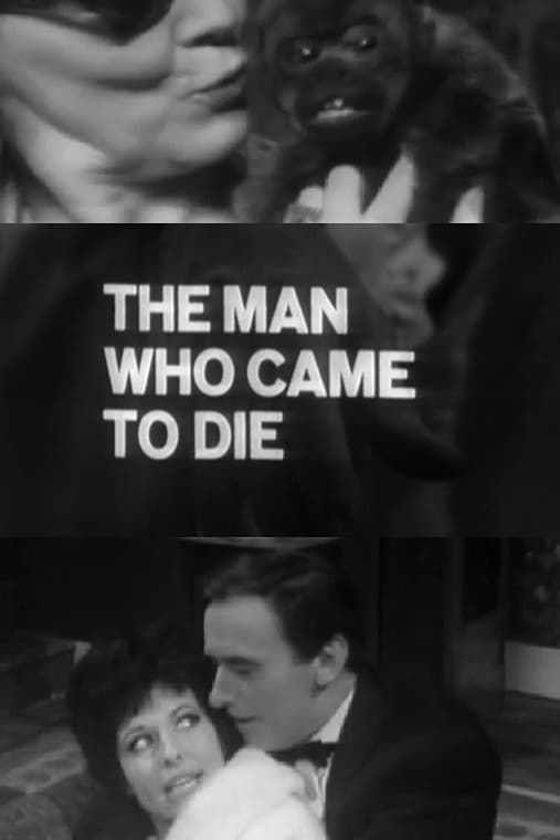The Man Who Came to Die